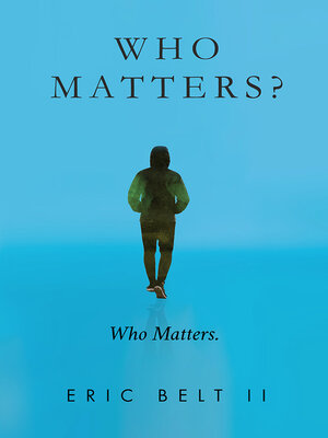cover image of Who Matters?